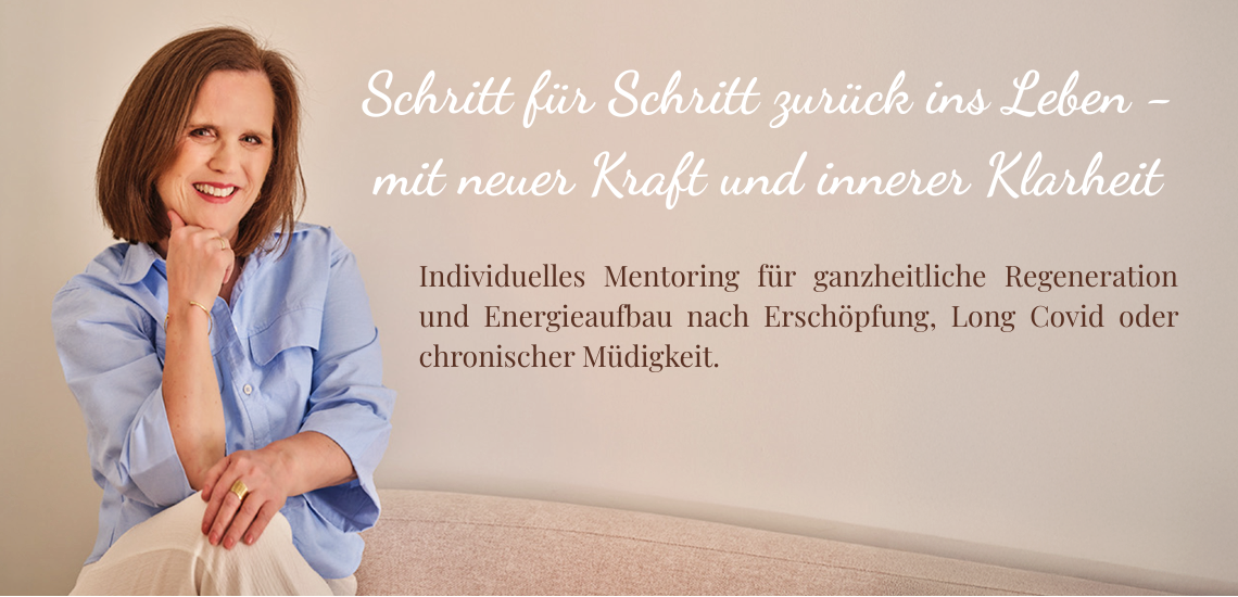 Schritt für Schritt zurück ins Leben - mit neuer Kraft und innerer Klarheit